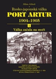 Port Artur 1904 - 1905: Rusko-japonská válka