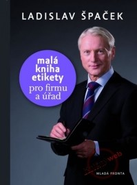 Malá kniha etikety pro firmu a úřad