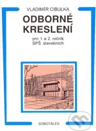 Odborné kreslení pro 1. a 2. ročník SPŠ stavebních