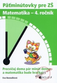 Päťminútovky pre ZŠ: Matematika - 4. ročník