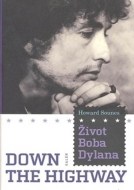 Život Boba Dylana - Down the Highway - cena, porovnanie