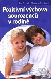 Pozitivní výchova sourozenců v rodině