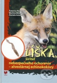 Líška, šíriteľ nebezpečného ochorenia – alveolárnej echinokokózy