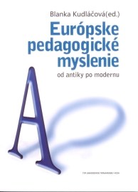 Európske pedagogické myslenie od antiky po modernu