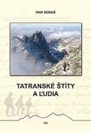 Tatranské štíty a ľudia - cena, porovnanie