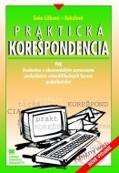 Praktická korešpondencia pre študentov s ekonomickým zameraním, poslucháčov rekvalifikačných kurzov, podnikateľov - cena, porovnanie