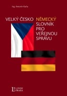 Velký česko-německý slovník pro veřejnou správu - cena, porovnanie