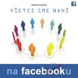 Všetci sme nahí na Facebooku