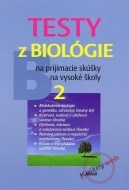 Testy z biológie na prijímacie skúšky na vysoké školy 2 - cena, porovnanie