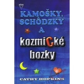 Kamošky, schôdzky a kozmické bozky