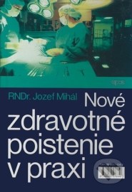 Nové zdravotné poistenie v praxi