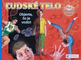 Ľudské telo: Objavte, čo je vnútri