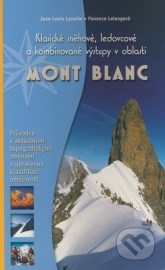 Klasické sněhové, ledovcové a kombinované výstupy v oblasti Mont Blanc