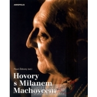 Hovory s Milanem Machovcem - cena, porovnanie