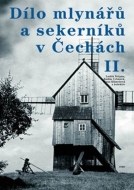 Dílo mlynářů a sekerníků v Čechách II. - cena, porovnanie