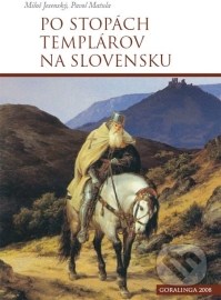 Po stopách templárov na Slovensku