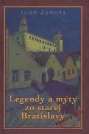 Legendy a mýty zo starej Bratislavy - cena, porovnanie