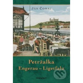 Petržalka Engerau - Ligetfalu