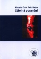 Střelná poranění - cena, porovnanie