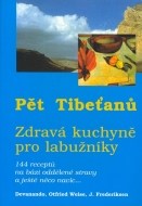 Pět Tibeťanů - zdravá kuchyně pro labužníky - cena, porovnanie