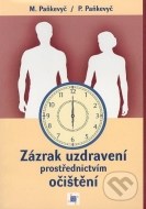 Zázrak uzdravení prostřednictvím očištění - cena, porovnanie