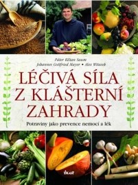 Léčivá síla z klášterní zahrady