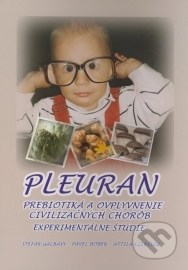 Pleuran - Prebiotiká a ovplyvnenie civilizačných chorôb