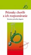 Príznaky chorôb a ich rozpoznávanie - cena, porovnanie