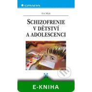 Schizofrenie v dětství a adolescenci - cena, porovnanie