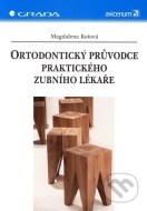 Ortodontický průvodce praktického zubního lékaře - cena, porovnanie