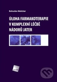 Úloha farmakoterapie v komplexní léčbě nádorů jater