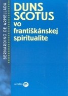 Duns Scotus vo františkánskej spiritualite - cena, porovnanie
