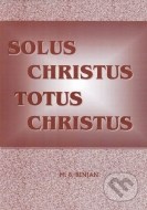 Solus Christus - Totus Christus - cena, porovnanie