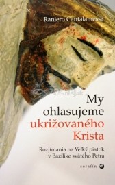 My ohlasujeme ukrižovaného Krista