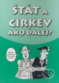 Štát a cirkev - Ako ďalej?