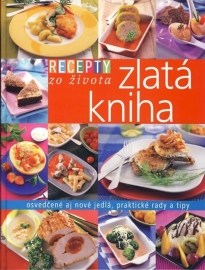 Recepty zo života - Zlatá kniha