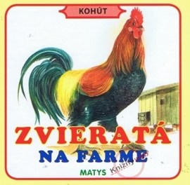 Zvieratá na farme - Dagmar Košková