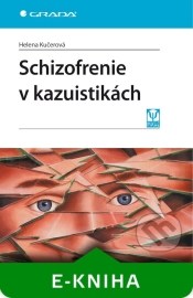 Schizofrenie v kazuistikách