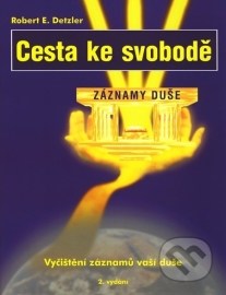 Cesta ke svobodě - Záznamy duše