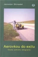 Aerovkou do exilu - cena, porovnanie