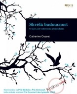 Skvělá budoucnost - cena, porovnanie