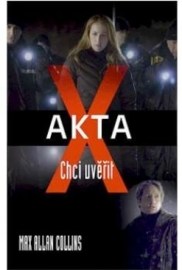 Akta X - Chci uvěřit