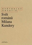 Svět románů Milana Kundery - cena, porovnanie