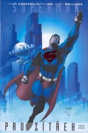 Superman: Pro zítřek (Kniha druhá)