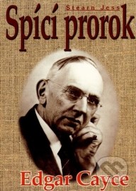 Edgar Cayce - Spící prorok