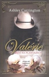 Valérie, paní na plantážích (druhý diel)