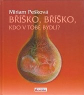 Bříško, bříško, kdo v tobě bydlí? - cena, porovnanie