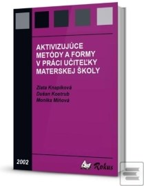 Aktivizujúce metódy v materskej škole