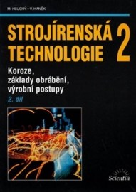 Strojírenská technologie 2 (2. díl)