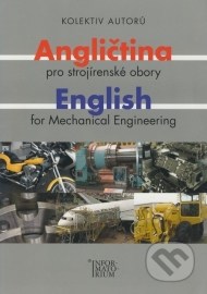 Angličtina pro strojírenské obory/English for Mechanical Engineering